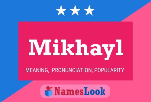 Poster del nome Mikhayl