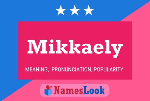 Poster del nome Mikkaely