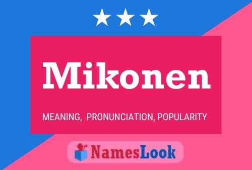 Poster del nome Mikonen