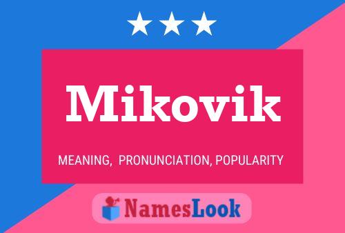 Poster del nome Mikovik