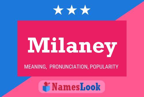 Poster del nome Milaney