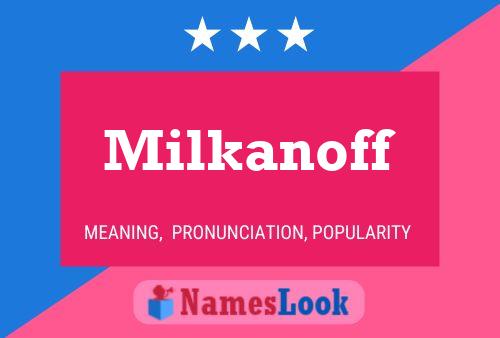 Poster del nome Milkanoff