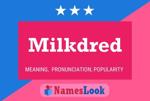 Poster del nome Milkdred