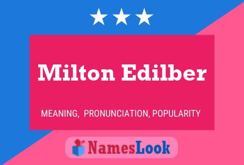 Poster del nome Milton Edilber