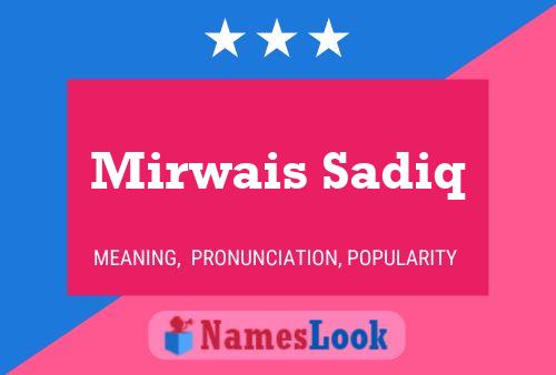 Poster del nome Mirwais Sadiq