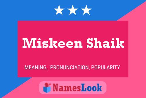 Poster del nome Miskeen Shaik