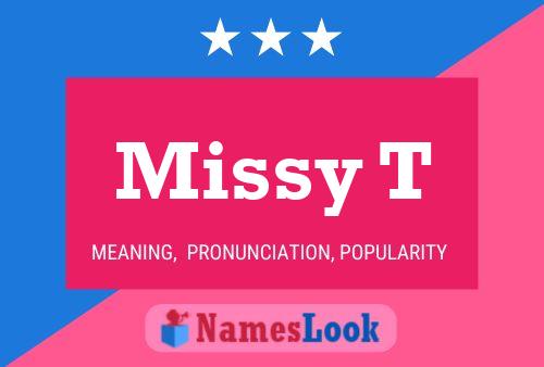 Poster del nome Missy T