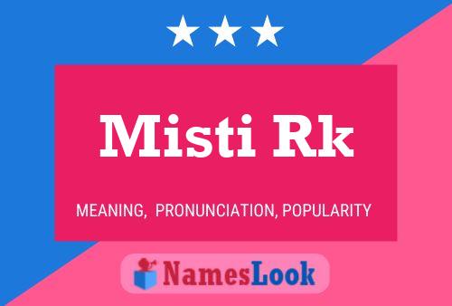 Poster del nome Misti Rk