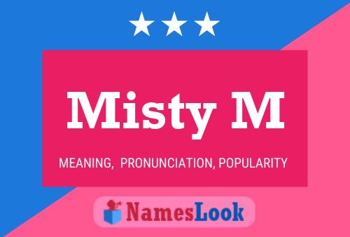 Poster del nome Misty M