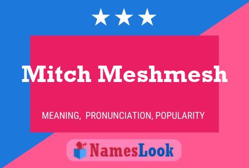 Poster del nome Mitch Meshmesh