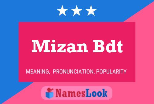 Poster del nome Mizan Bdt