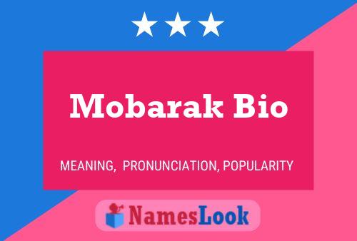 Poster del nome Mobarak Bio