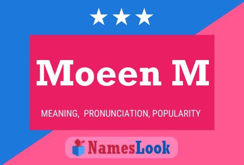 Poster del nome Moeen M