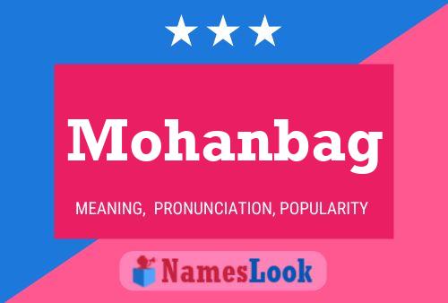 Poster del nome Mohanbag