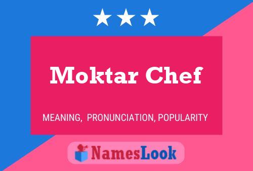 Poster del nome Moktar Chef