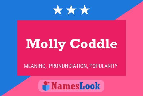 Poster del nome Molly Coddle