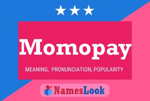 Poster del nome Momopay