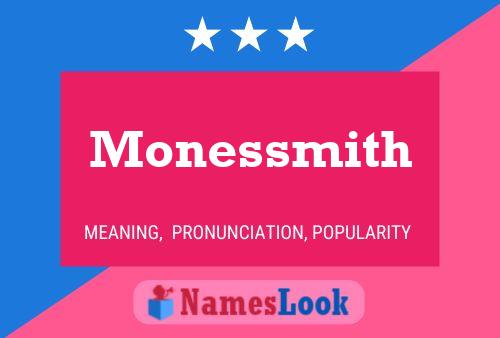 Poster del nome Monessmith