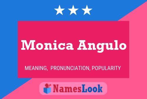 Poster del nome Monica Angulo