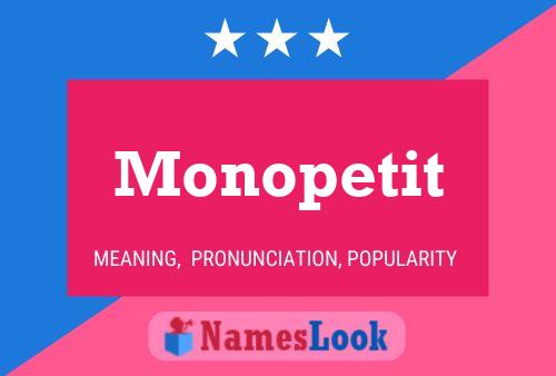 Poster del nome Monopetit