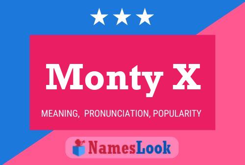 Poster del nome Monty X