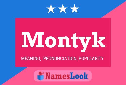 Poster del nome Montyk