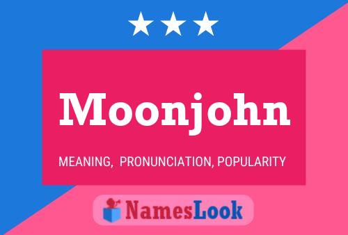 Poster del nome Moonjohn