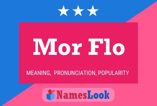 Poster del nome Mor Flo