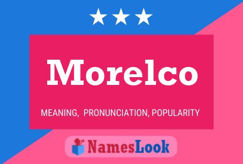 Poster del nome Morelco