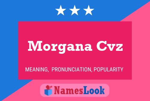 Poster del nome Morgana Cvz