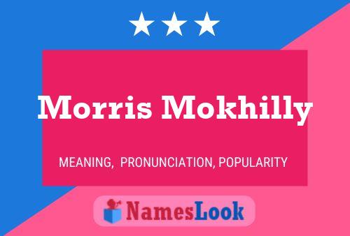 Poster del nome Morris Mokhilly