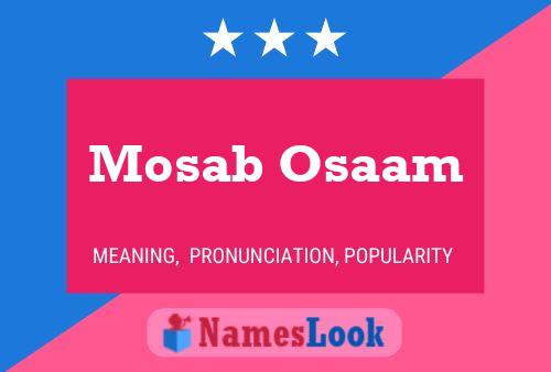 Poster del nome Mosab Osaam