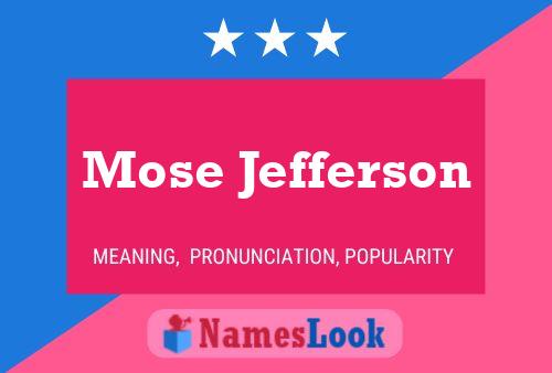 Poster del nome Mose Jefferson