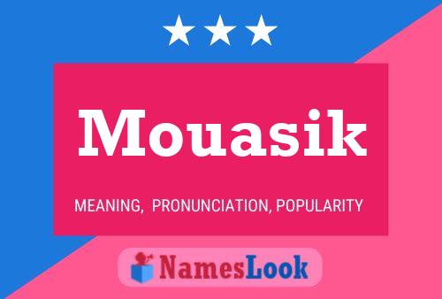 Poster del nome Mouasik