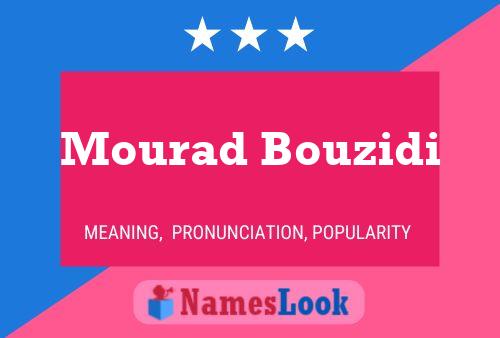 Poster del nome Mourad Bouzidi