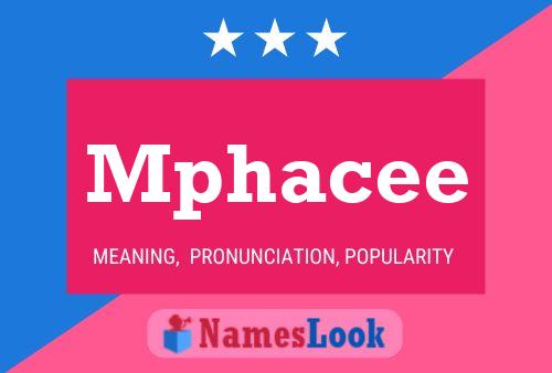 Poster del nome Mphacee