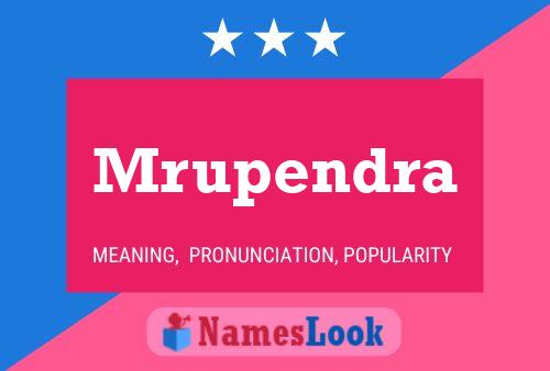 Poster del nome Mrupendra