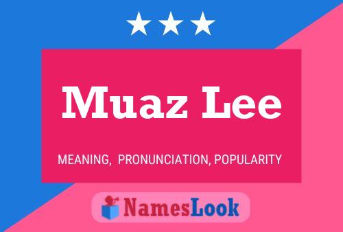 Poster del nome Muaz Lee