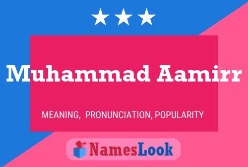 Poster del nome Muhammad Aamirr