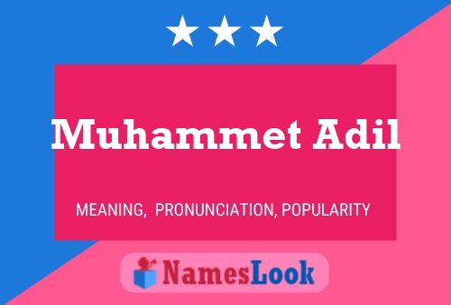 Poster del nome Muhammet Adil