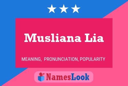 Poster del nome Musliana Lia