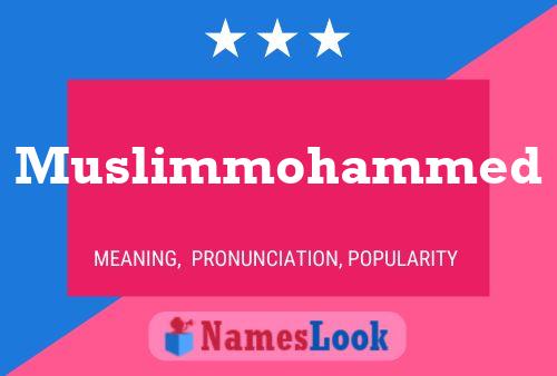 Poster del nome Muslimmohammed