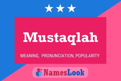 Poster del nome Mustaqlah