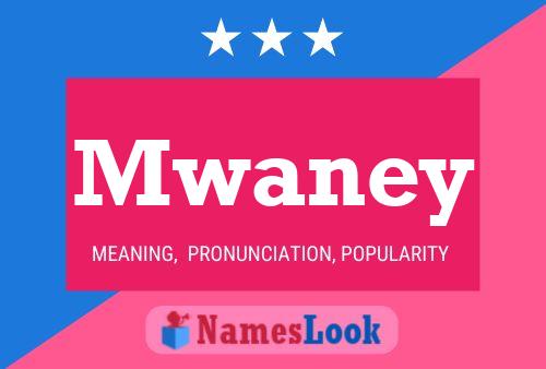 Poster del nome Mwaney