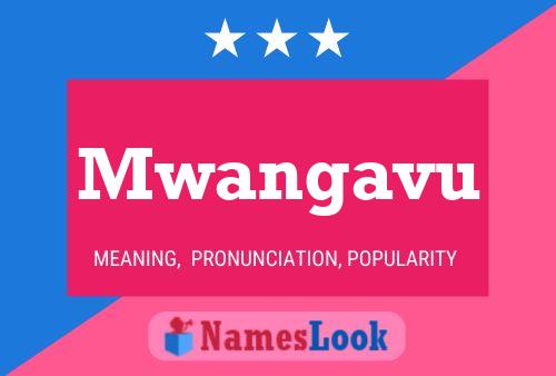 Poster del nome Mwangavu