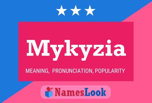 Poster del nome Mykyzia