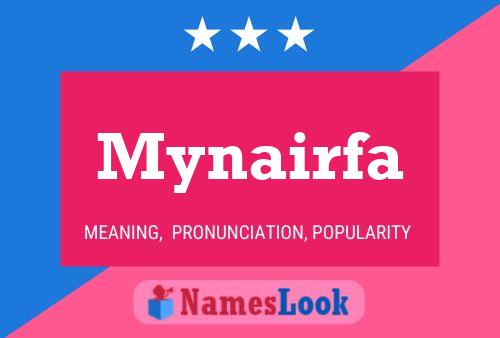 Poster del nome Mynairfa