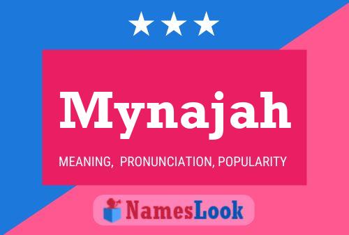 Poster del nome Mynajah