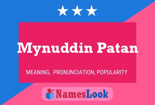 Poster del nome Mynuddin Patan