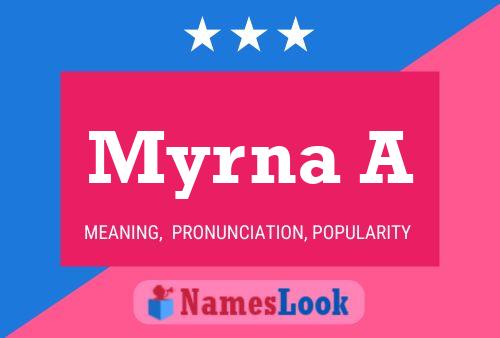 Poster del nome Myrna A